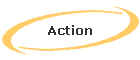 Action